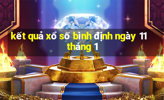 kết quả xổ số bình định ngày 11 tháng 1