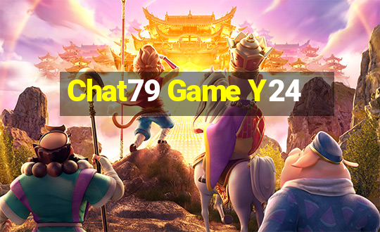 Chat79 Game Y24