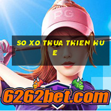 so xo thua thien hue