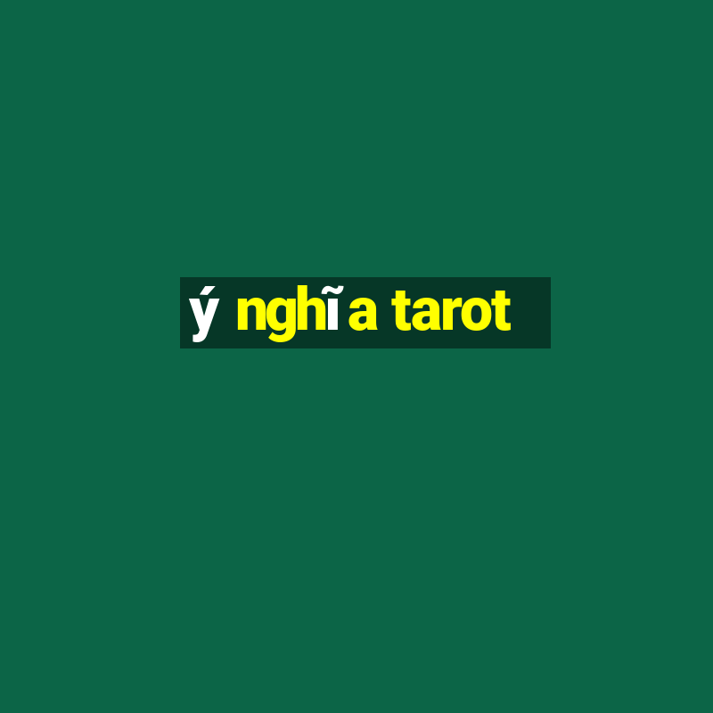 ý nghĩa tarot