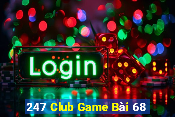 247 Club Game Bài 68