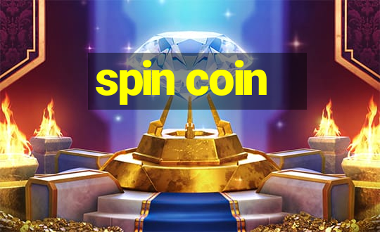 spin coin