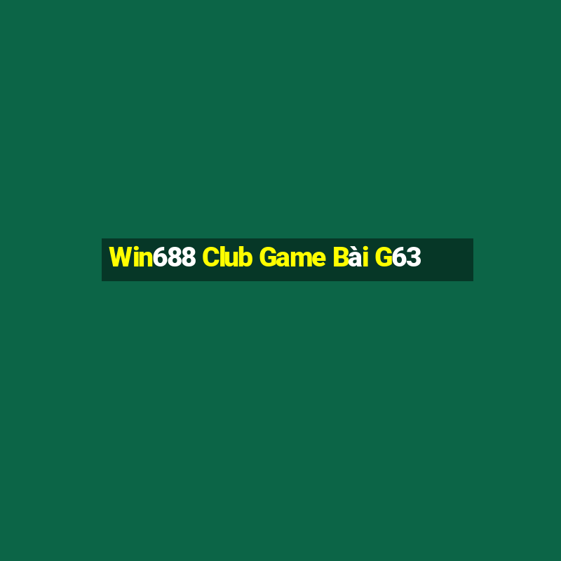 Win688 Club Game Bài G63