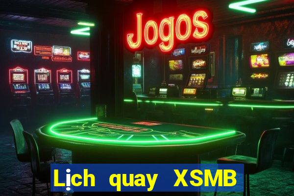 Lịch quay XSMB ngày 5