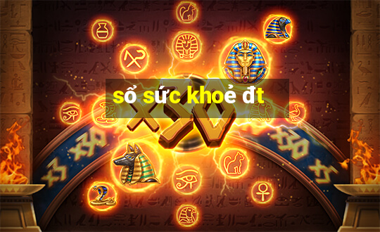 sổ sức khoẻ đt