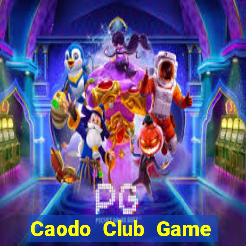 Caodo Club Game Bài Online Đổi Thưởng