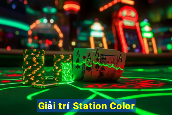 Giải trí Station Color