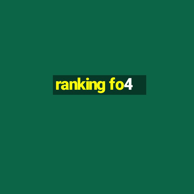 ranking fo4