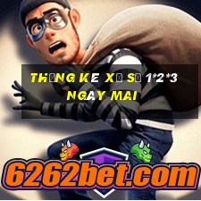 Thống kê xổ Số 1*2*3 Ngày mai