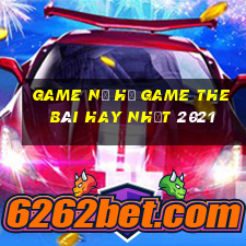 Game Nổ Hũ Game The Bài Hay Nhất 2021