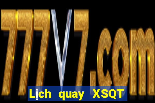 Lịch quay XSQT ngày 1