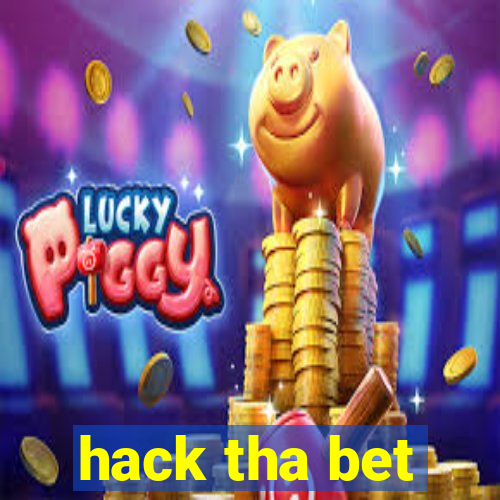 hack tha bet