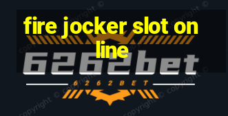 fire jocker slot online