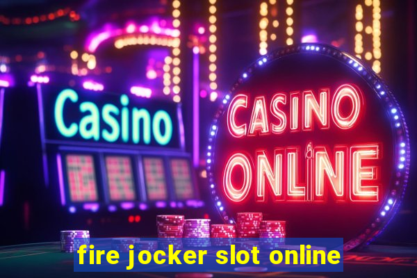 fire jocker slot online