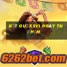 Kết quả XSVL ngày thứ năm