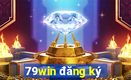 79win đăng ký