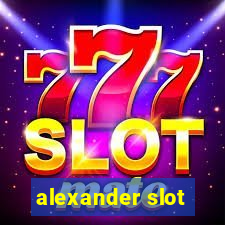 alexander slot