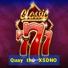 Quay thử XSDNO ngày 2