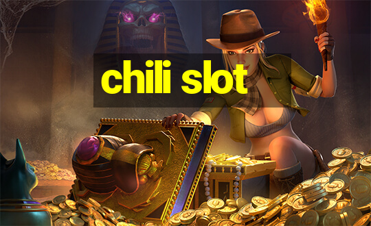 chili slot