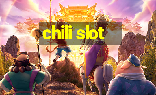 chili slot