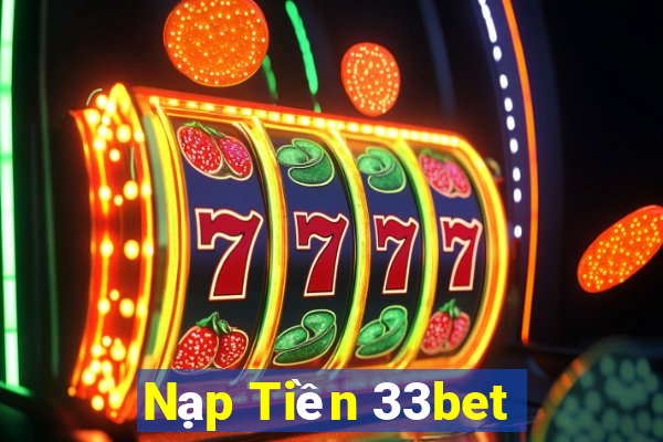 Nạp Tiền 33bet