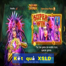 Kết quả XSLD hôm nay