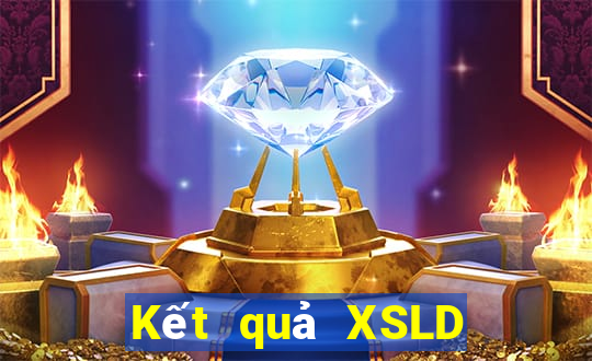 Kết quả XSLD hôm nay