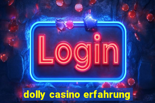 dolly casino erfahrung