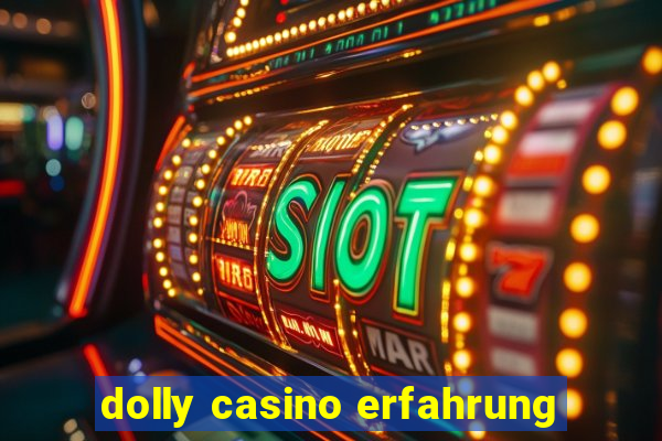 dolly casino erfahrung