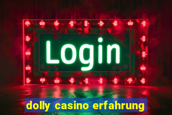 dolly casino erfahrung