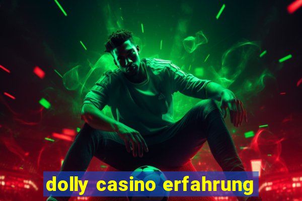 dolly casino erfahrung