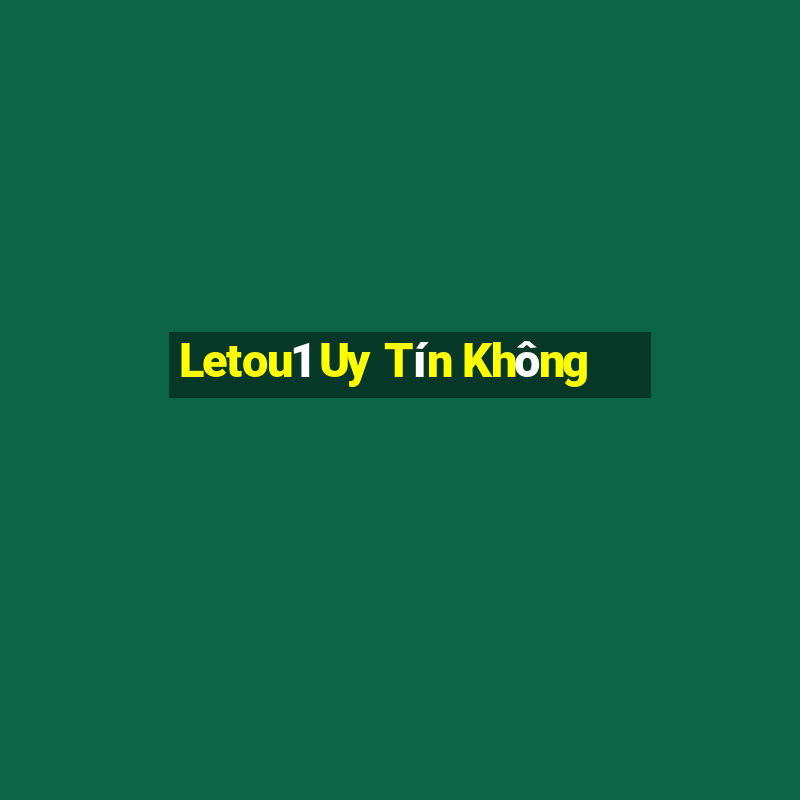 Letou1 Uy Tín Không