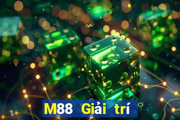 M88 Giải trí đỉnh cao 6000 Giải trí Crack Edition