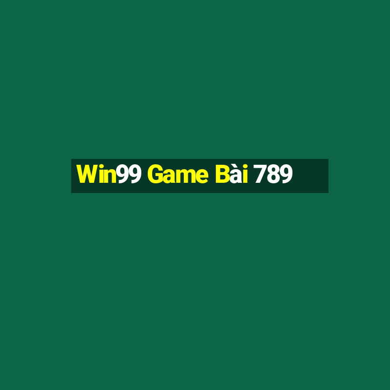 Win99 Game Bài 789