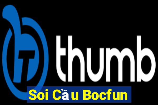 Soi Cầu Bocfun