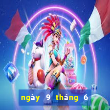 ngày 9 tháng 6 xổ số gia lai