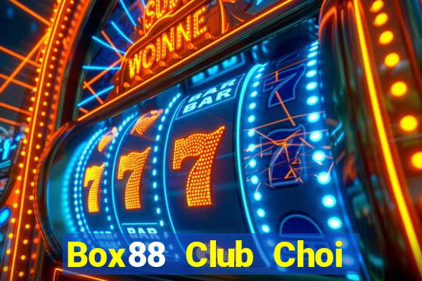 Box88 Club Choi Game Đánh Bài