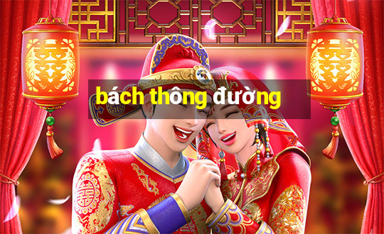 bách thông đường