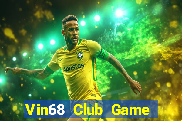 Vin68 Club Game Bài Kubet