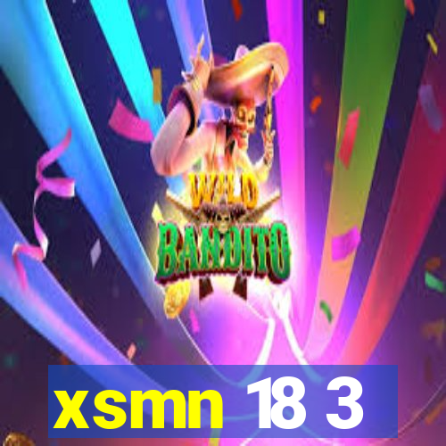 xsmn 18 3