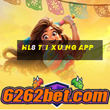 HL8 tải xuống app