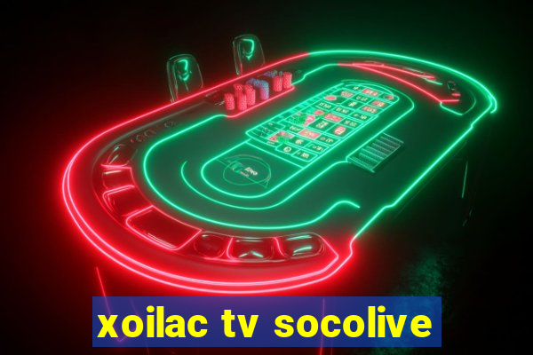 xoilac tv socolive