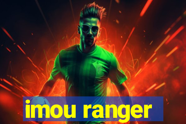 imou ranger