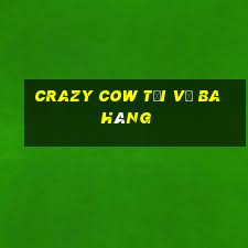 Crazy Cow tải về ba hàng