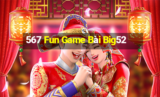 567 Fun Game Bài Big52