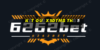 Kết quả XSDTMB Thứ 5