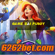 game bài pusoy