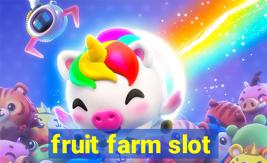 fruit farm slot