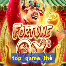 top game thẻ bài 2024