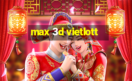 max 3d vietlott